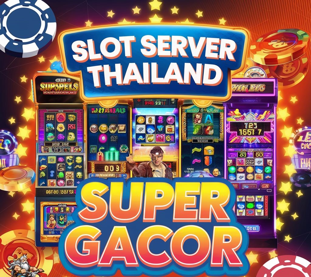 Slot Thailand 777 : Dunia Digital Terbaru dalam Industri Permainan Slot Online
